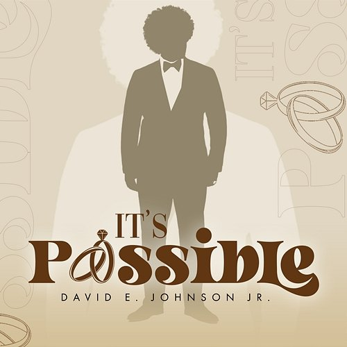 It's Possible David E. Johnson Jr.