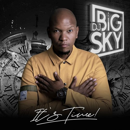 IT'S TIME DJ Big Sky