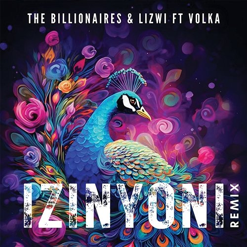 Izinyoni The Billionaires & Lizwi feat. Volka