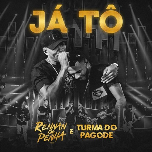 Já Tô Rennan da Penha, Turma do Pagode