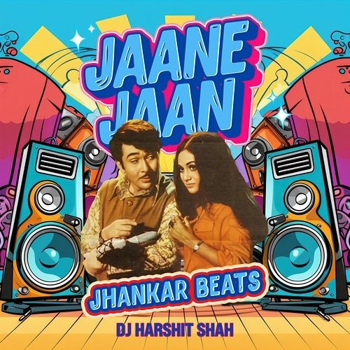 Jaane Jaan DJ Harshit Shah, Asha Bhosle, Kishore Kumar
