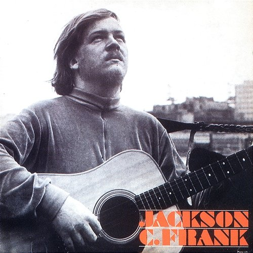 Jackson C. Frank Jackson C. Frank
