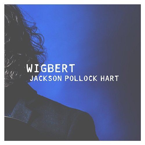Jackson Pollock Hart Wigbert