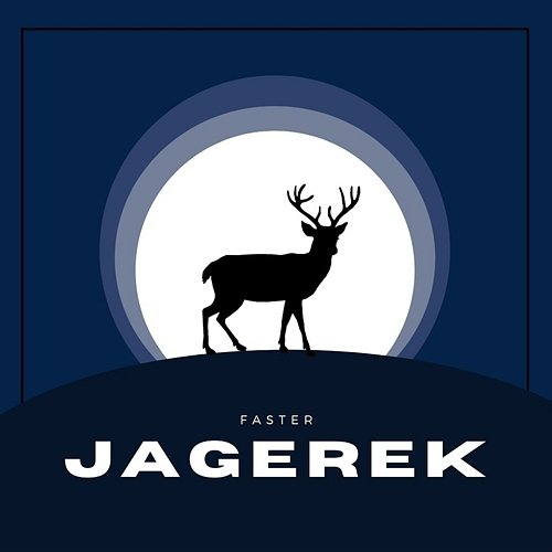 Jagerek Faster