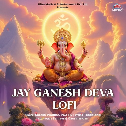 Jai Ganesh Deva (Lofi) Suresh Wadkar, VDJ Fly