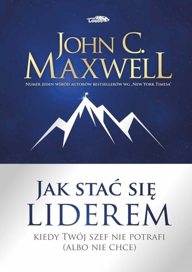 Jak stać się liderem Maxwell John C.
