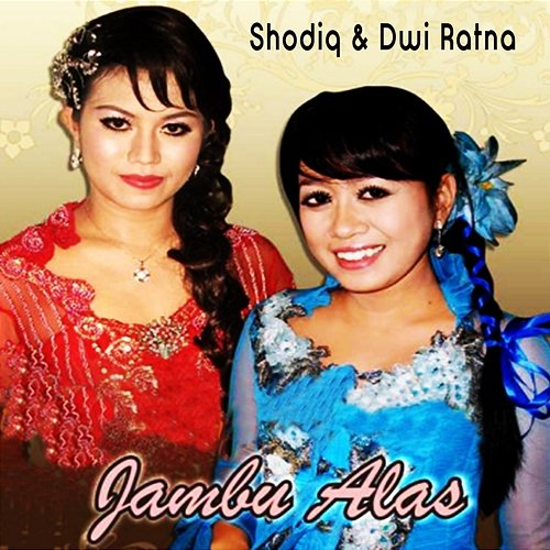 Jambu Alas Shodiq & Dwi Ratna