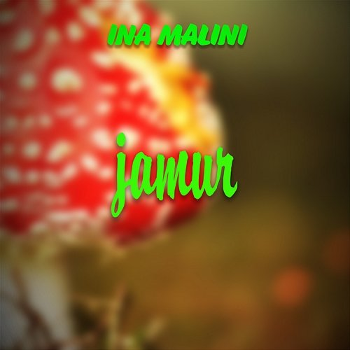 Jamur Ina Malini