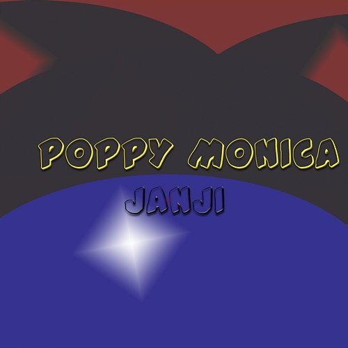 Janji Poppy Monica