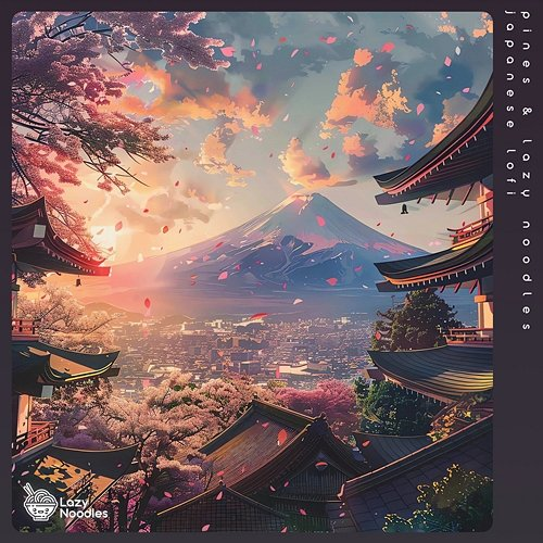 Japanese Lofi Pines & Lazy Noodles