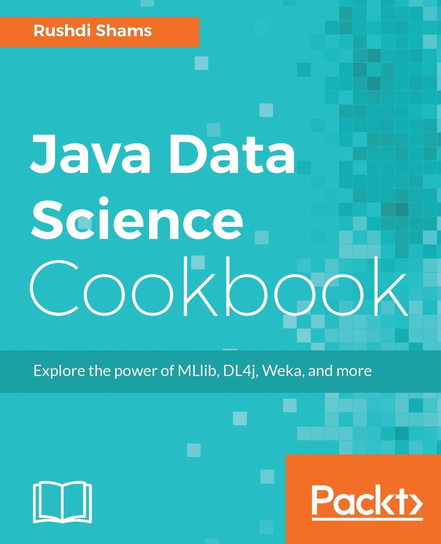Java Data Science Cookbook - ebook EPUB Rushdi Shams