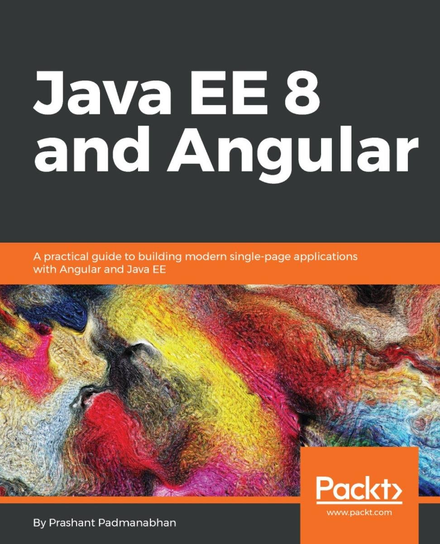 Java EE 8 and Angular - ebook epub Prashant Padmanabhan