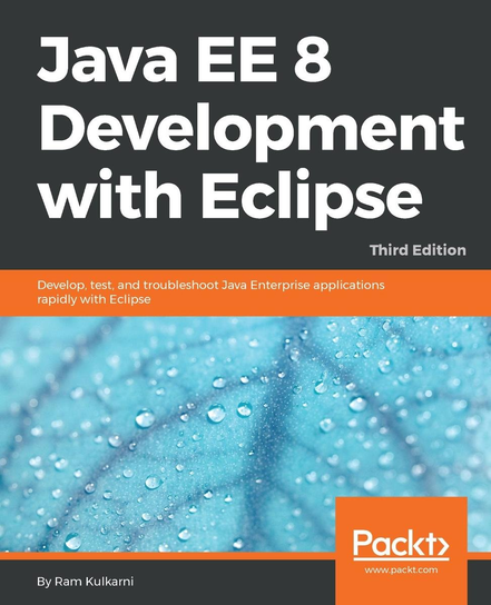 Java EE 8 Development with Eclipse - ebook epub Ram Kulkarni
