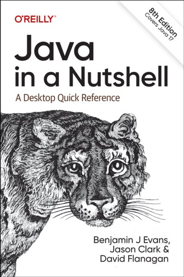Java in a Nutshell: A Desktop Quick Reference O'Reilly Media