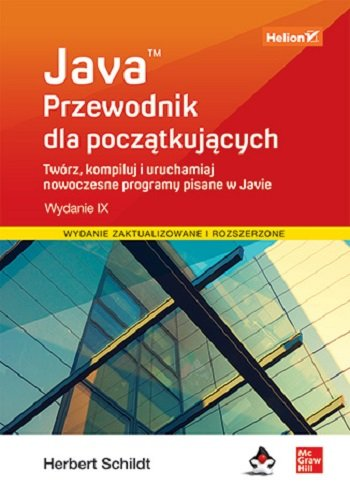 Java. Przewodnik dla początkujących Schildt Herbert