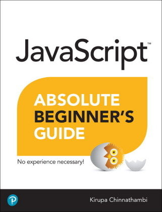 JavaScript Absolute Beginner's Guide Chinnathambi Kirupa