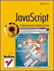 JavaScript. Ćwiczenia praktyczne Lis Marcin