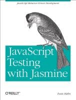 JavaScript Testing with Jasmine Hahn Evan