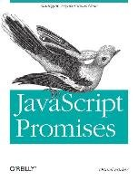 JavaScript with Promises Parker Daniel
