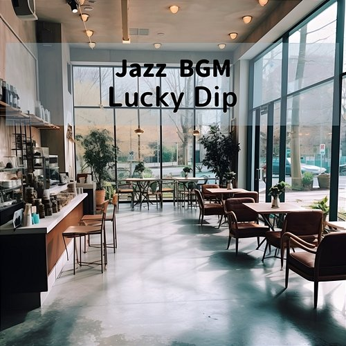 Jazz Bgm Lucky Dip