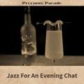 Jazz for an Evening Chat Precious Parade