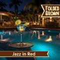 Jazz in Red Folded Brown