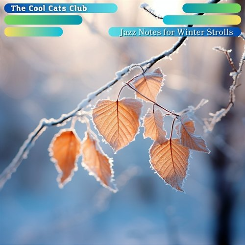 Jazz Notes for Winter Strolls The Cool Cats Club