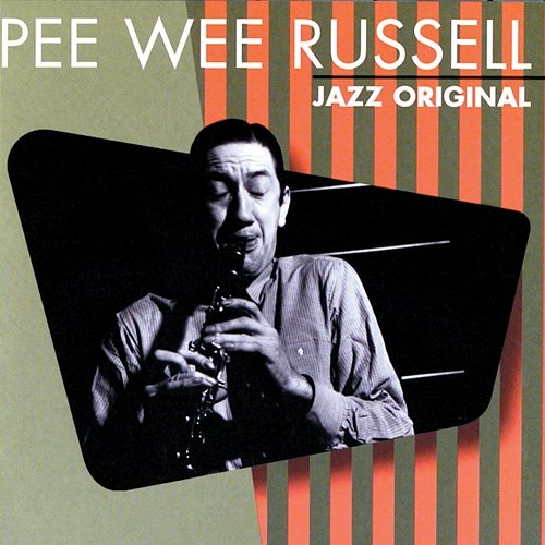 Jazz Original Pee Wee Russell