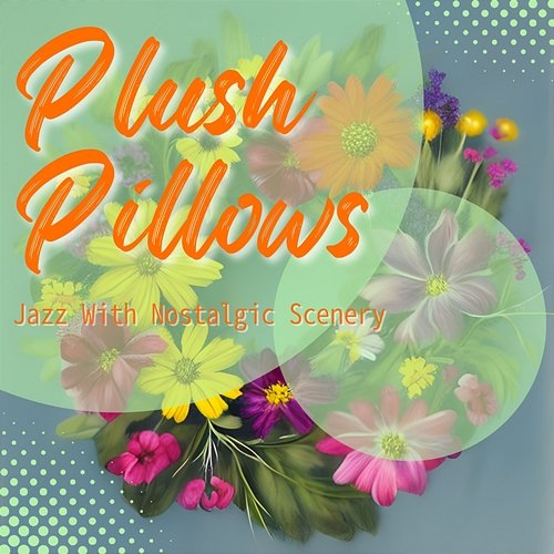 Jazz with Nostalgic Scenery Plush Pillows