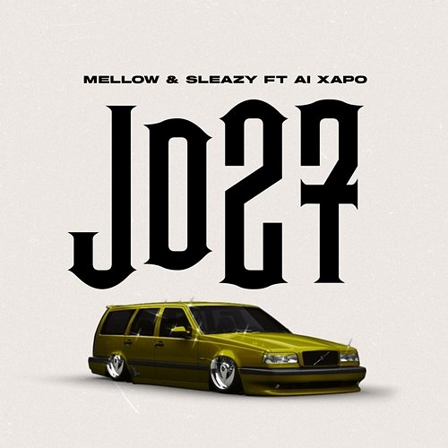 JD 27 Mellow & Sleazy feat. Al Xapo