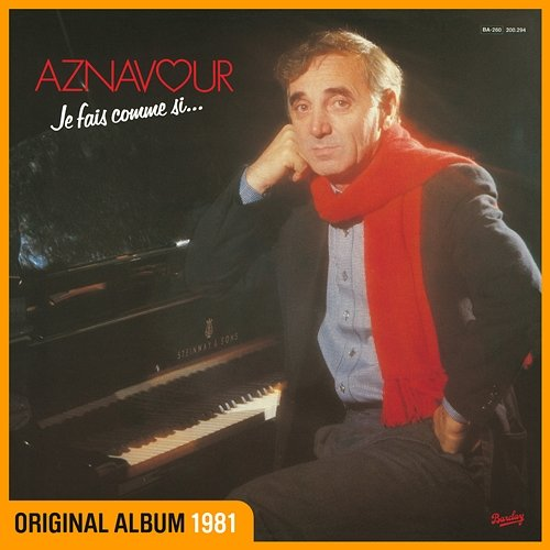 Je fais comme si… Charles Aznavour