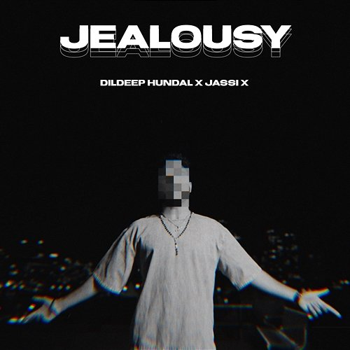 Jealousy Dildeep Hundal & JASSI X