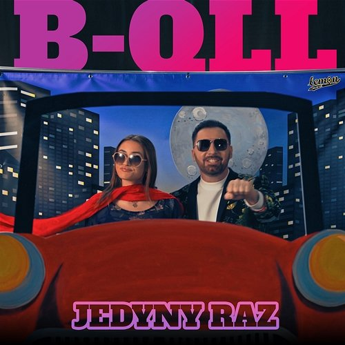 Jedyny raz B-qll