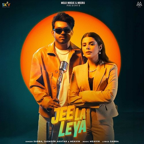 Jee La Leya Jasmeen Akhtar & Meavin, Sabba