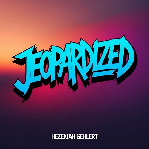 Jeopardized Hezekiah Gehlert