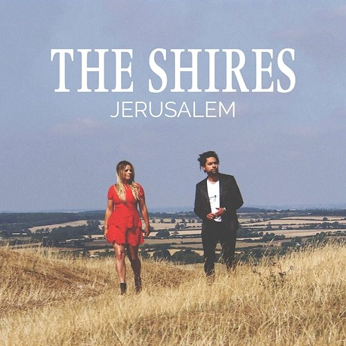 Jerusalem The Shires