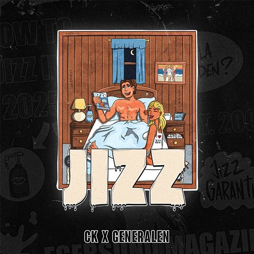 JIZZ Ck, Generalen