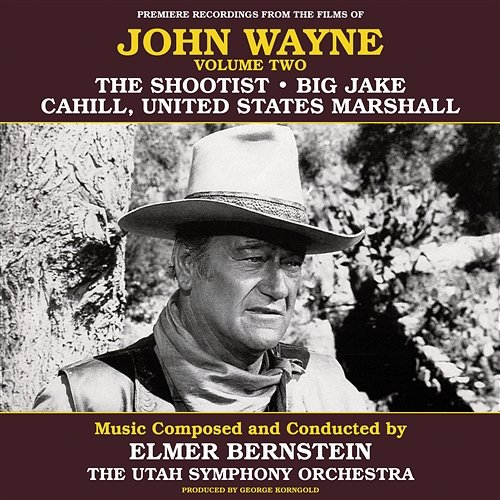 John Wayne, Vol. Two Elmer Bernstein