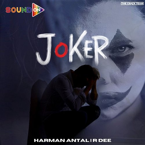 Joker Harman Antal & R Dee