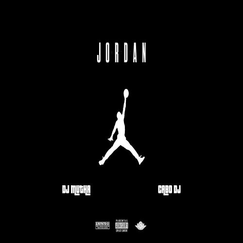 Jordan DJ Mutha & Cabo DJ