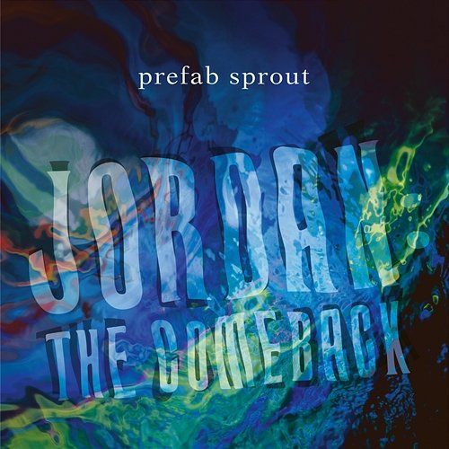 Jordan: the Comeback Prefab Sprout
