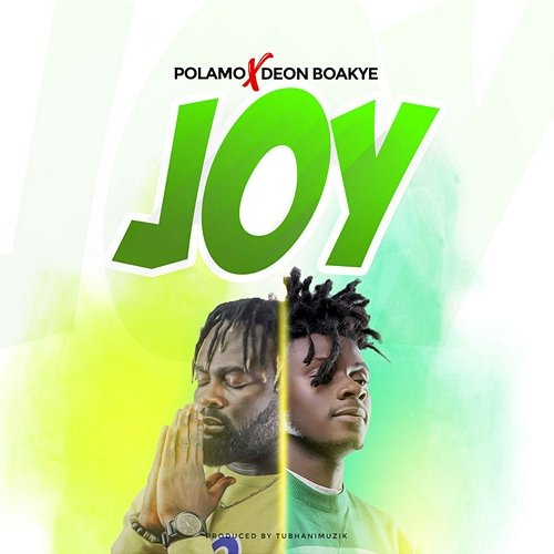 Joy Polamo feat. Deon Boakye