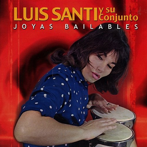 Joyas Bailables Luis Santi Y Su Conjunto