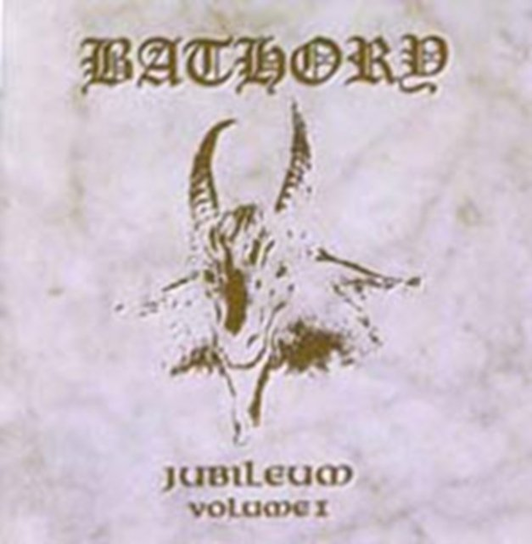 Jubileum. Volume 1 Bathory