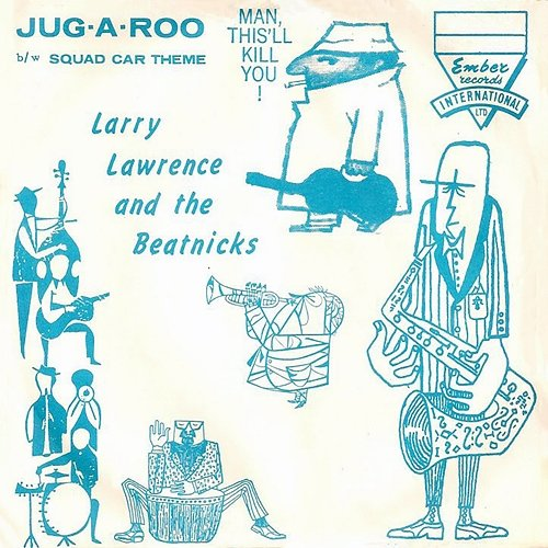 Jug-A-Roo Larry Lawrence & The Beatniks