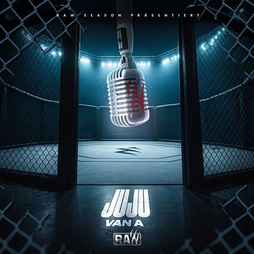 JuJu RAW SEASON, VAN A