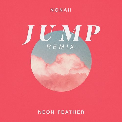 JUMP NONAH, Neon Feather