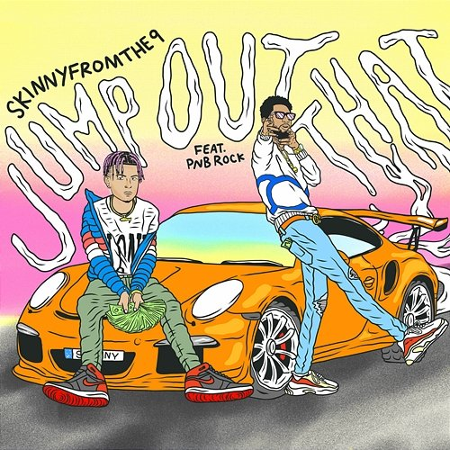 Jump out That Skinnyfromthe9, PnB Rock