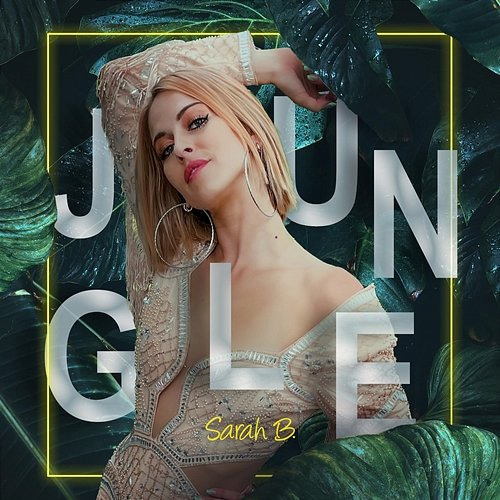 JUNGLE Sarah B.