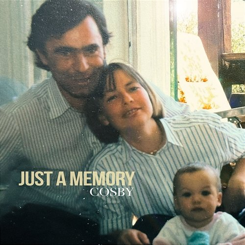 Just A Memory Cosby